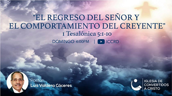 El regreso del Señor y el comportamiento del creyente