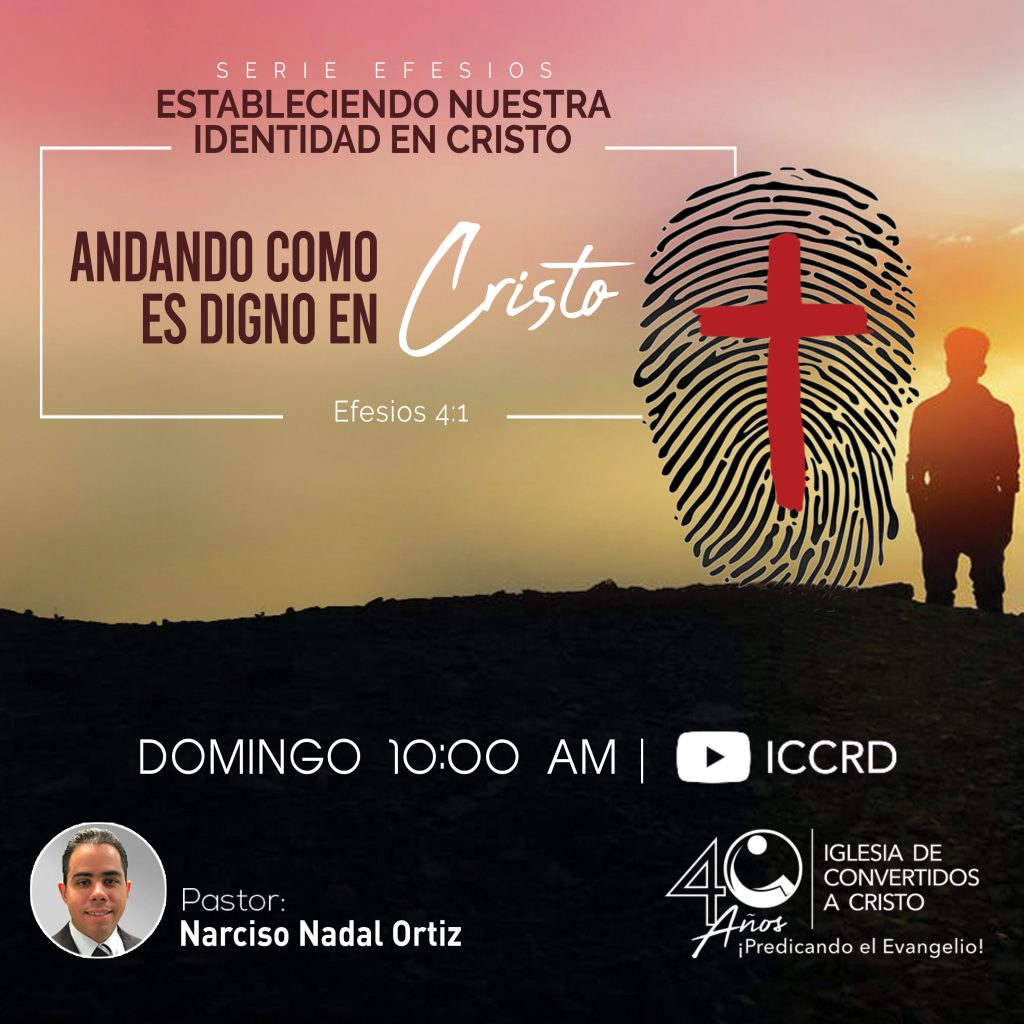 Andando como es Digno en Cristo