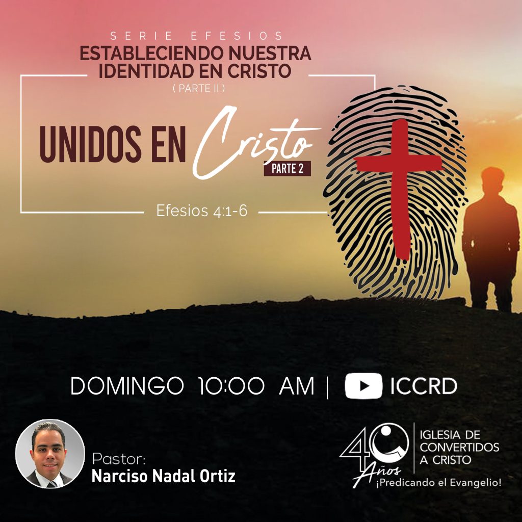 Unidos en Cristo – 2da parte