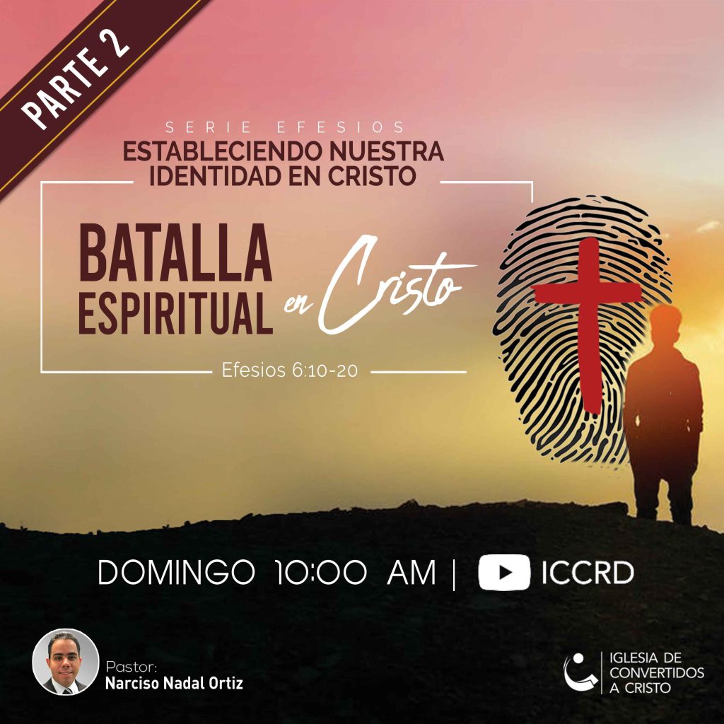 Batalla Espiritual en Cristo – 2da parte
