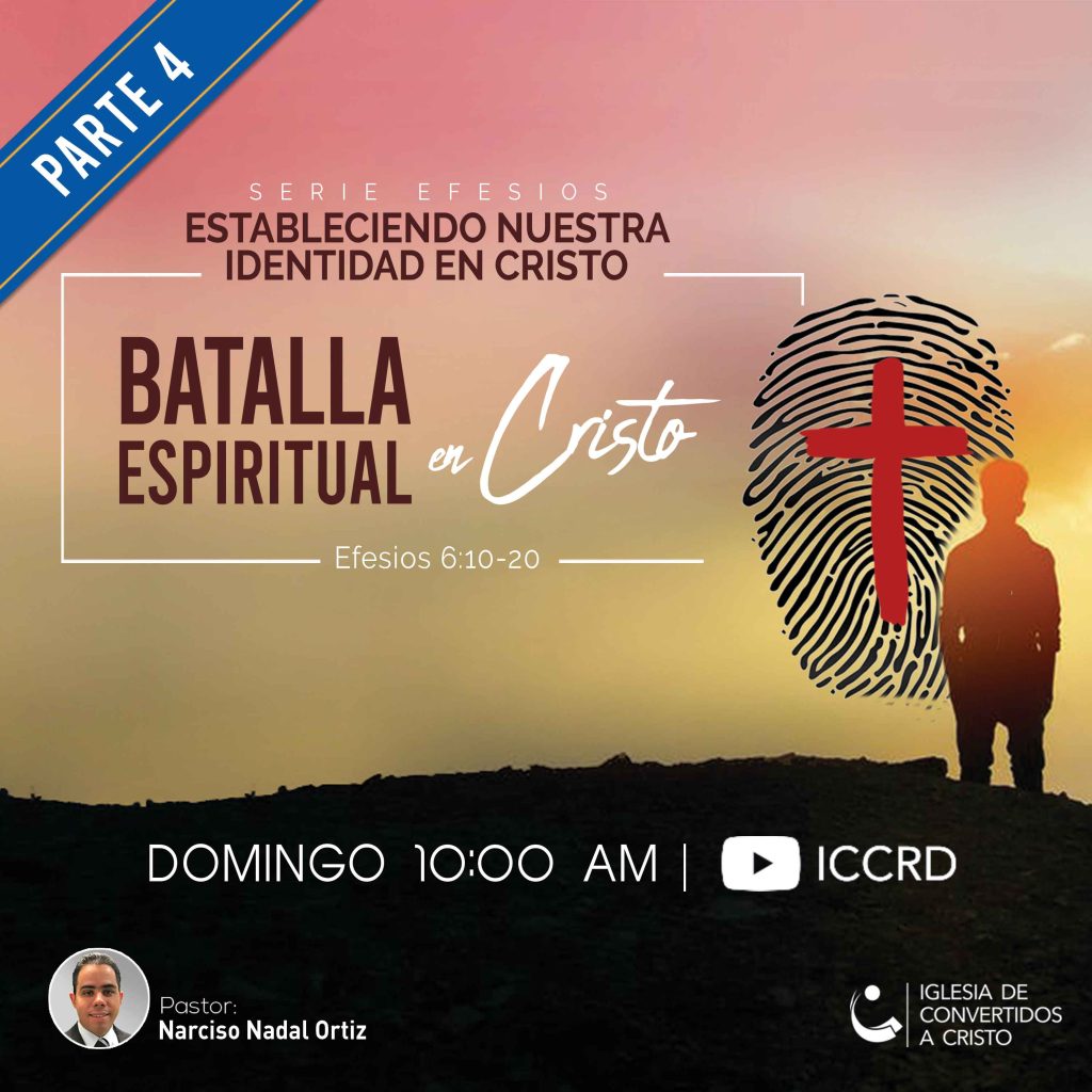 Batalla Espiritual en Cristo – 4ta parte