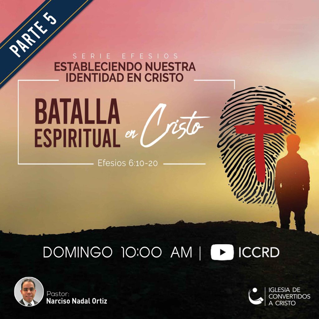 Batalla Espiritual en Cristo – 5ta parte