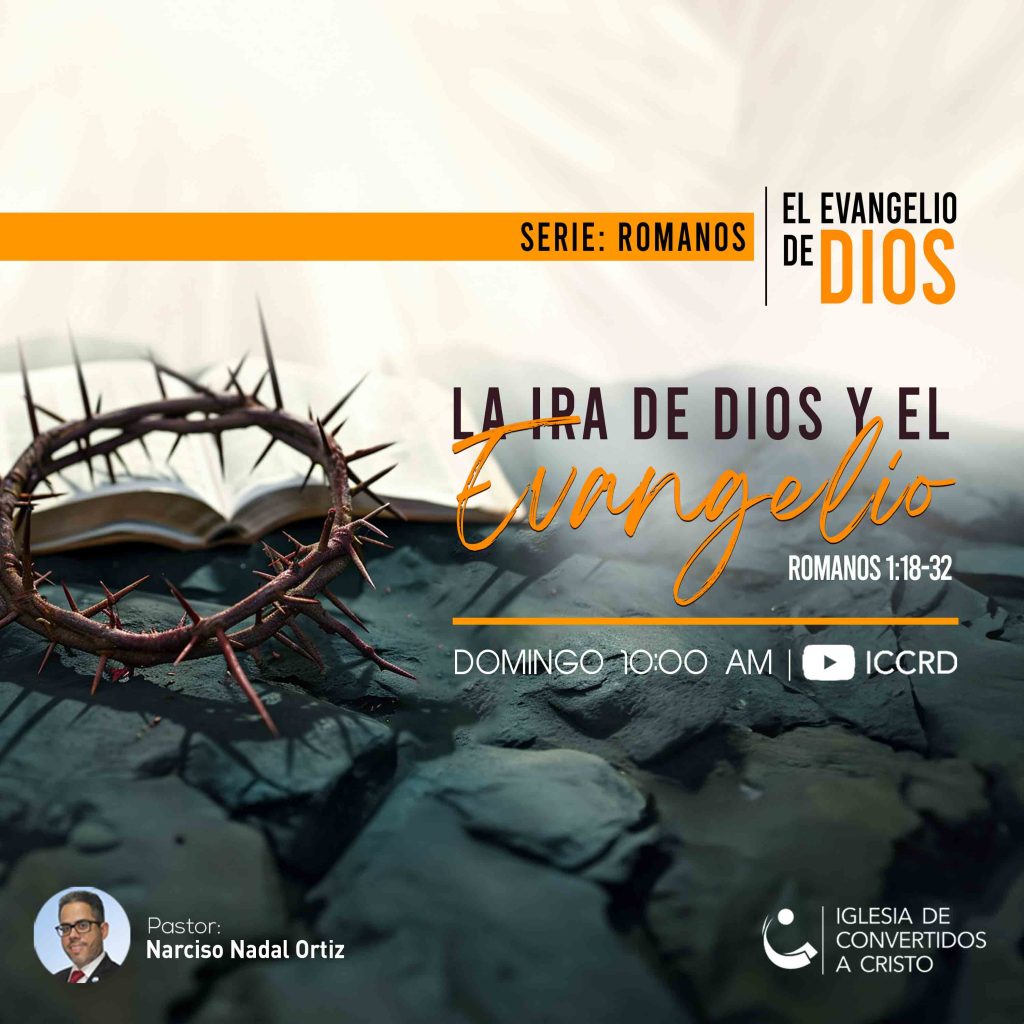 La Ira de Dios y el Evangelio