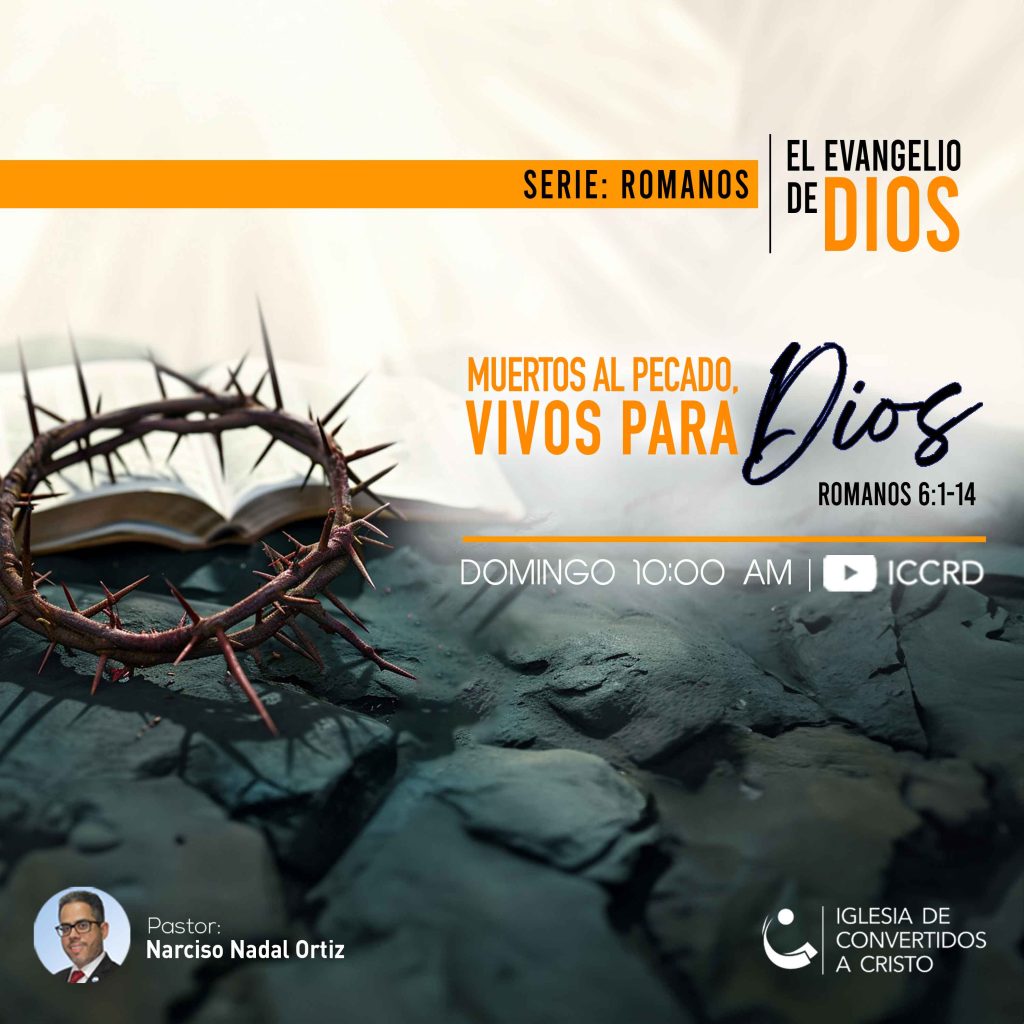 Muertos al Pecado, Vivos para Dios
