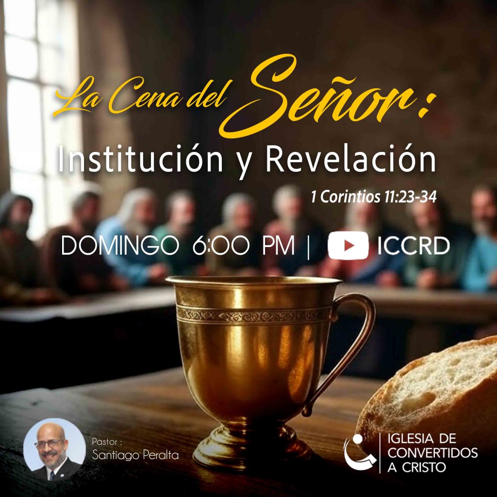 La Cena del Señor – Institución y relevancia