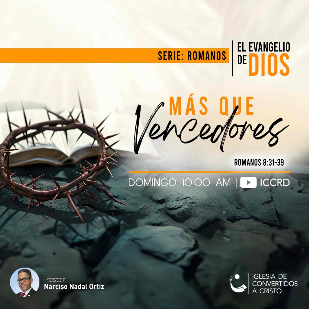 Más que Vencedores – 1ra parte