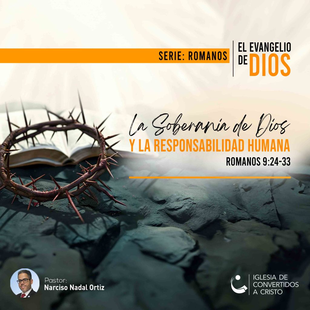 La Soberanía de Dios y la Responsabilidad Humana