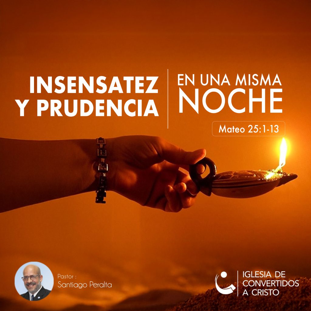 Insensatez y prudencia en una misma noche