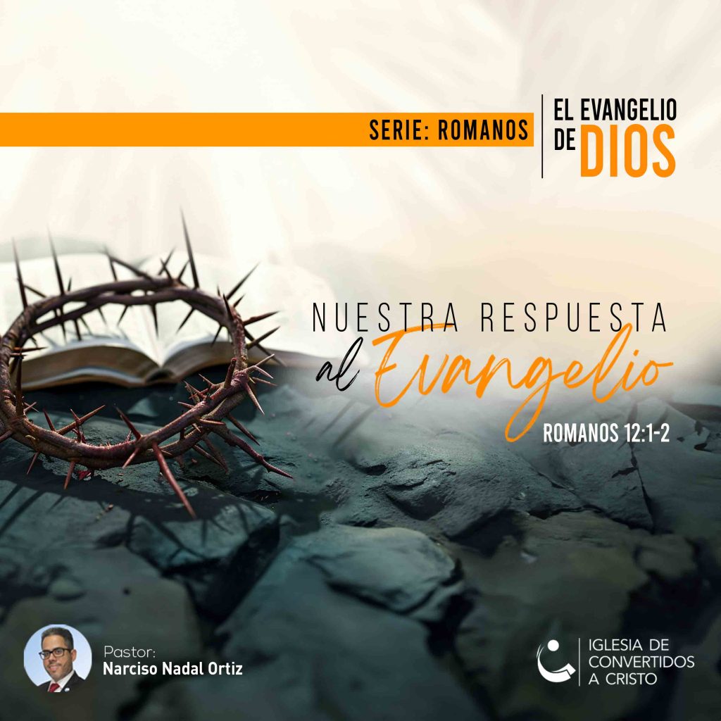 Nuestra respuesta al evangelio