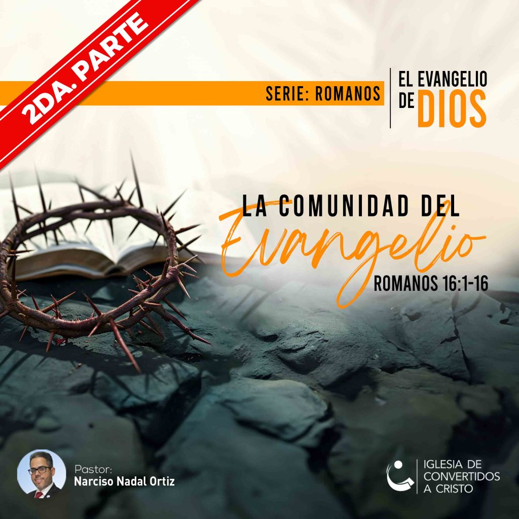 La Comunidad del Evangelio – 2da Parte