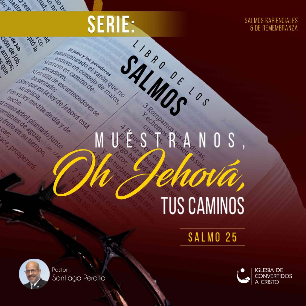 Muéstranos, oh Jehová, Tus Caminos