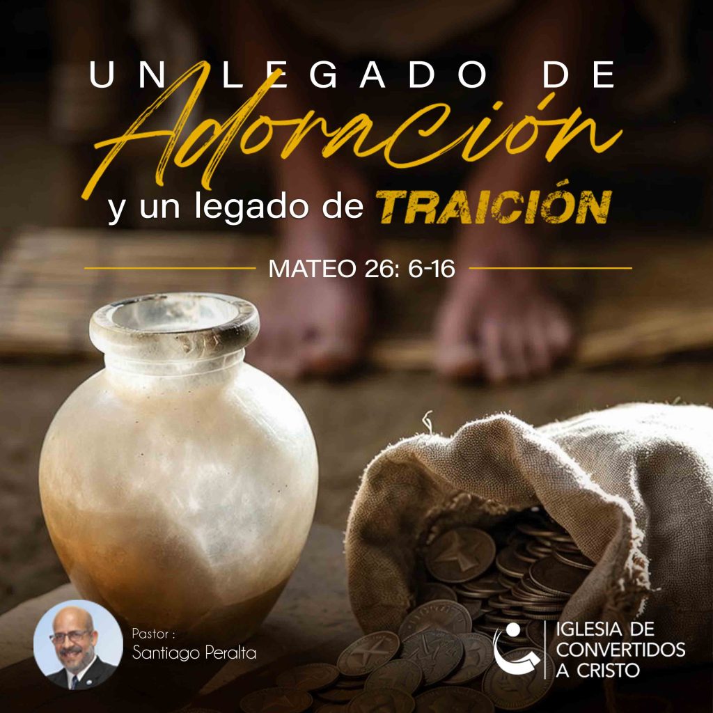 Un Legado de Adoración y un Legado de Traición